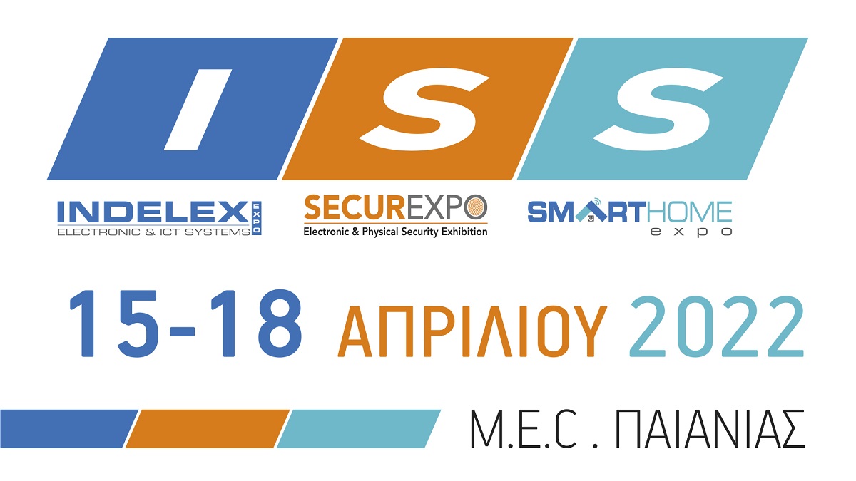 Οι εκθέσεις SECUREXPO - INDELEX - SMARTHOME EXPO  επανέρχονται δυναμικά τον Απρίλιο του 2022